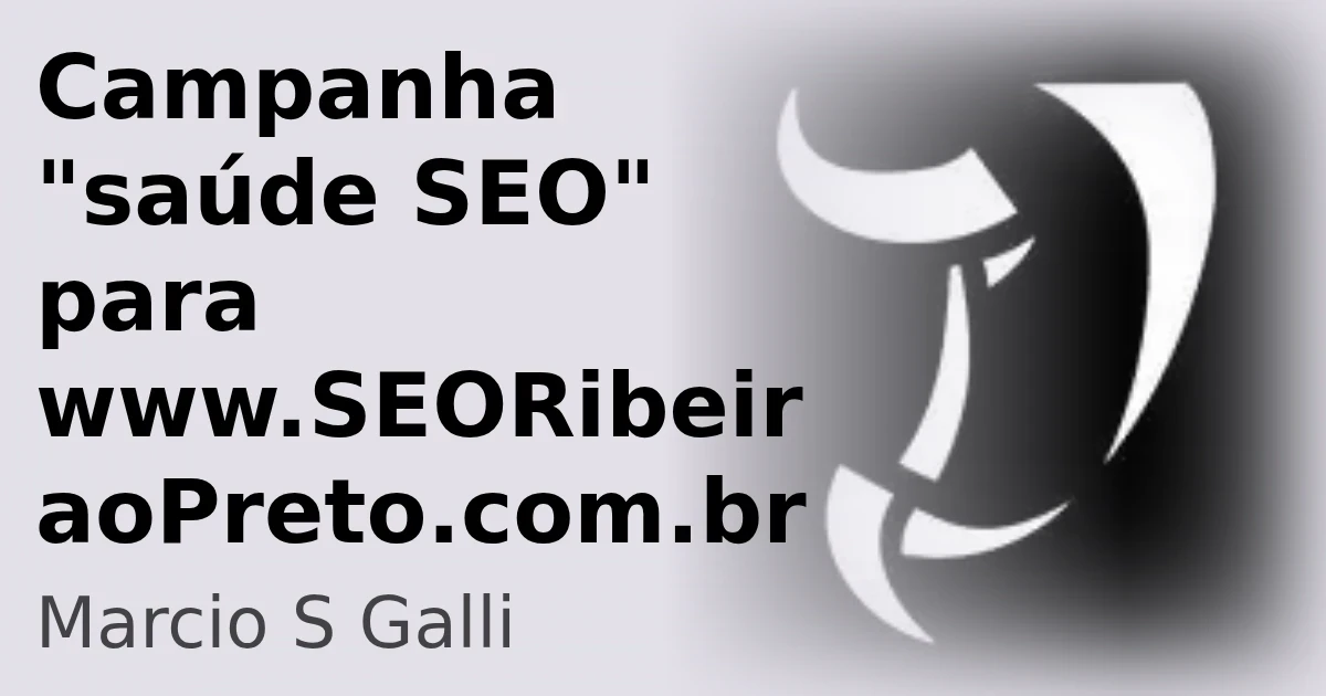 Campanha "saúde SEO" para www.SEORibeiraoPreto.com.br